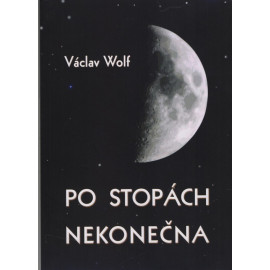 Po stopách nekonečna - Václav Wolf