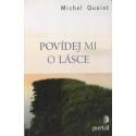 Povídej mi o lásce - Michel Quoist (2010)