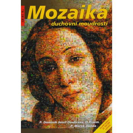 Mozaika duchovní moudrosti - P. D. J. Doubrava, P. M. Dunda