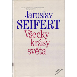 Všecky krásy světa - Jaroslav Seifert (1985)