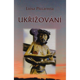 Ukřižování - Luisa Piccarreta