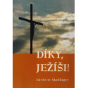 Díky, Ježíši! - Herbert Madinger