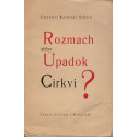 Rozmach nebo úpadok v církvi? Emanuel Kardinál Suhard