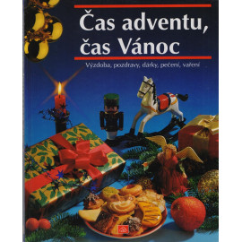 Čas adventu, čas vánoc - Anette Kolb