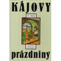 Kájovy prázdniny - Felix Háj