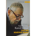 Lež má krátké nohy - Karol Sidon, Karel Hvížďala