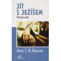 Jít s Ježíšem - Henri J. M. Nouwen