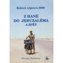 Z Hané do Jeruzaléma a zpět - Miroslav Rozkošný