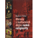 Obrazy z kulturních dějin ruské religiozity - Martin C. Putna