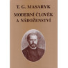 Moderní člověk a náboženství - T. G. Masaryk