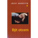 Být otcem - Józef Augustyn