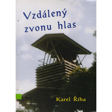 Vzdálený hlas zvonu - Karel Říha