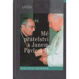 Mé přátelství s Janem Pavlem II. - Joachim Meisner