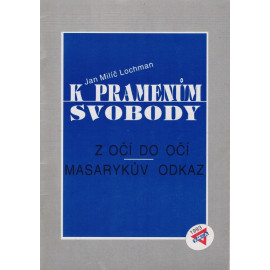 K pramenům svobody - Jan Milíč Lochman