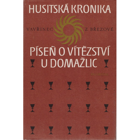 Husitská kronika - Píseň o vítězství u Domažlic - Vavřinec z Březové