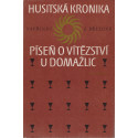 Husitská kronika - Píseň o vítězství u Domažlic - Vavřinec z Březové