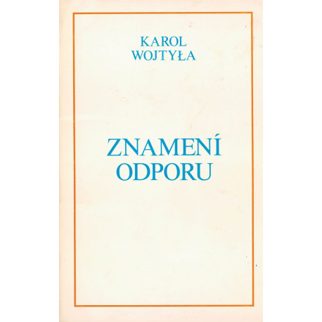 Znamení odporu - Karol Wojtyla