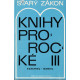 Starý zákon - Knihy prorocké III - Ezechiel, Daniel