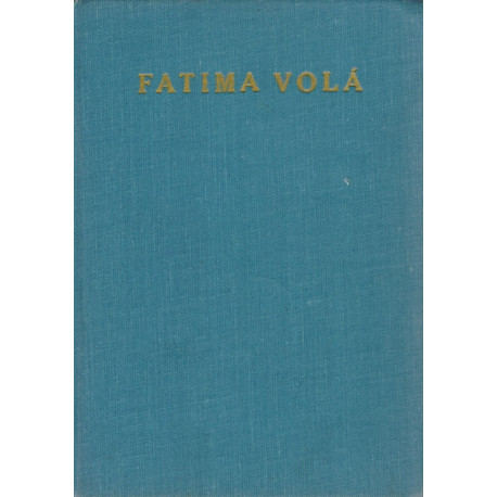 Fatima volá - Luis Gonzaga da Fonseca (váz.)