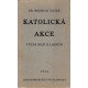 Katolická akce: Výzva Boží k laikům - Dr. Bedřich Vašek (1934) brož.