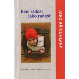 Není radost jako radost - Jaro Křivohlavý