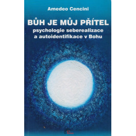 Bůh je můj přítel - Amedeo Cencini