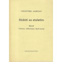 Století za stoletím - František Lazecký