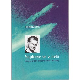 Sejdeme se v nebi - Jiří Mikulášek