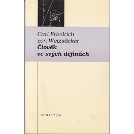 Člověk ve svých dějinách - Carl Friedrich von Weizsäcker