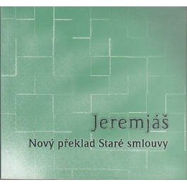 Jeremiáš - Nový překlad staré smlouvy