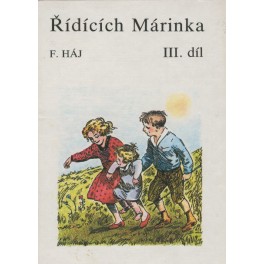 Řídících Márinka III. díl - Felix Háj