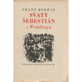 Svatý Šebestián z Weddingu - Franz Herwig