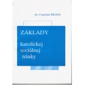 Základy katolíckej sociálnej náuky - Dr. František Škoda