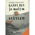 Každý den je malým světlem - Adalbert Ludwig Balling