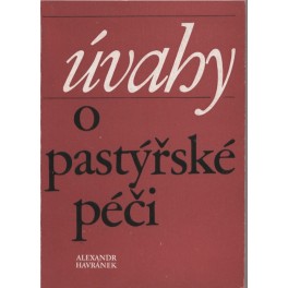 Úvahy o pastýřské péči - Alexandr Havránek