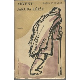 Advent Jakuba Kříže - Karel Dvořáček