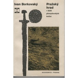 Pražský Hrad - Ivan Borkovský