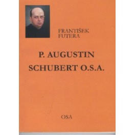 P.Augustin Schubert O.S.A. - František Futera