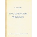 Úvod do sociální theologie - F. M. Dobiáš