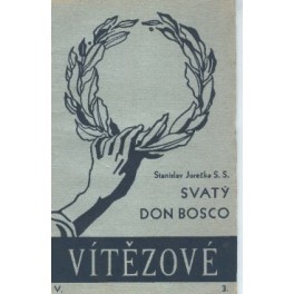 Svatý Don Bosco - Stanislav Jurečka S.S.