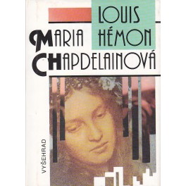 Maria Chapdelainová - Louis Hémon