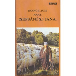 Evangelium podlé (SEPSÁNÍ S.) JANA.