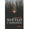 Světlo v temnotách - Josef Hrbata