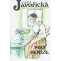 Pro peníze - Vlasta Javořická