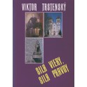 Sila viery, sila pravyd - Viktor Trstenský