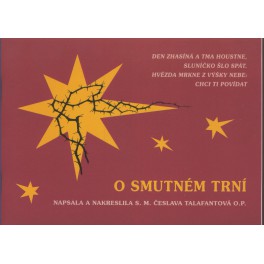 O smutném trní - S.M. Česlava Talafantová O.P.