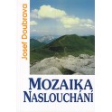 Mozaika naslouchání - Josef Doubrava