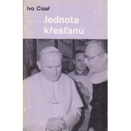 Jednota křesťanů - Ivo Císař