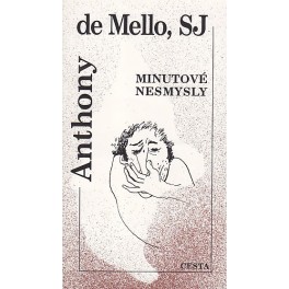 Minutové nesmysly - Anthony de Mello, SJ