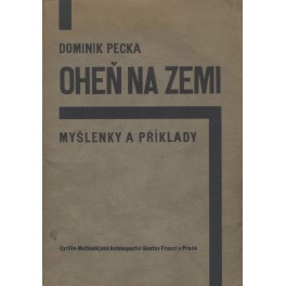 Oheň na zemi - Dominik Pecka (brož.)